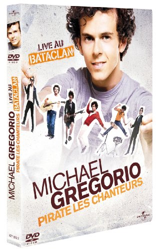 Gregorio, Michael - Pirate Les Chanteurs (Live Au Bataclan)