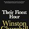 The Second World War, Volume 2: Their Finest Hour: Amazon.co.uk ...