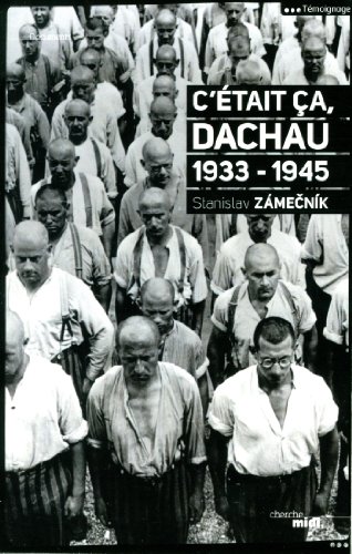 C'était ça, Dachau