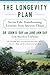 The Longevity Plan: Seven Life-Transforming Lessons from Ancient China by John D Day M.D., Jane Ann Day