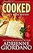 Cooked: Misadventures of a Frustrated Mob Princess (A Lucie Rizzo Mystery Book 5)