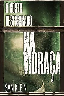Livro O Rosto Desfigurado na Vidraça