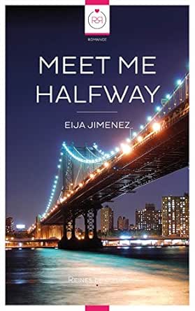 Meet Me Halfway Kindle Edition By Jimenez Eija Literature Fiction Kindle Ebooks Amazon Com