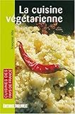 La cuisine vÃ©gÃ©tarienne (French Edition) by 