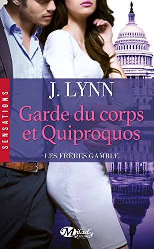 Les Frères Gamble, Tome 3: Garde du corps et quiproquos