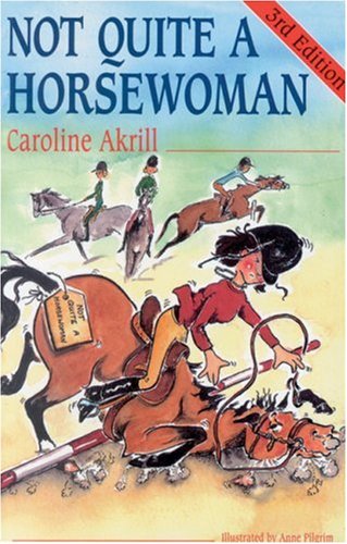 "Not Quite a Horsewoman" av Caroline Akrill