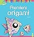 Premiers origami by 