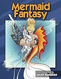 Mermaid Fantasy: Adult Coloring Book