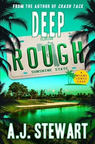 Deep Rough (Miami Jones Florida Mystery) (Volume 6)