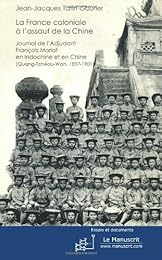 La  France coloniale à l'assaut de la Chine