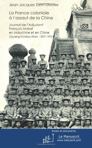 La  France coloniale à l'assaut de la Chine