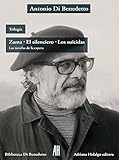 Zama / El silenciero / Los suicidas