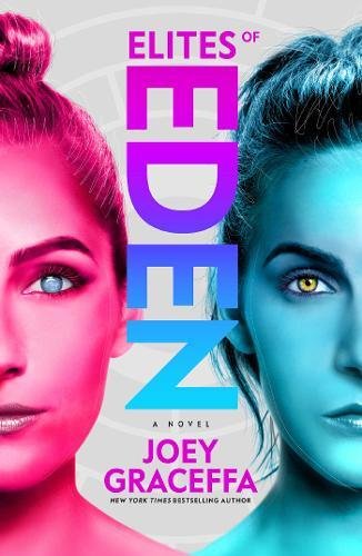 Elites of Eden: A Novel