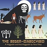 The Seder Masochism: A Haggadah and Anti-Haggadah by Nina Paley
