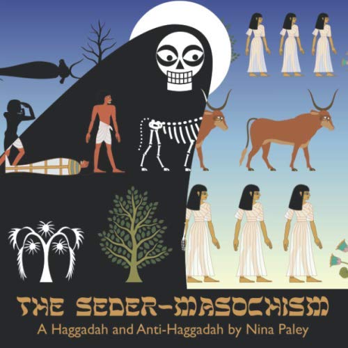 The Seder Masochism: A Haggadah and Anti-Haggadah by Nina Paley