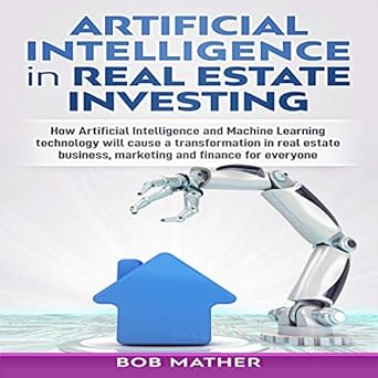 Amazoncom Artificial Intelligence In Real Estate Investing - 