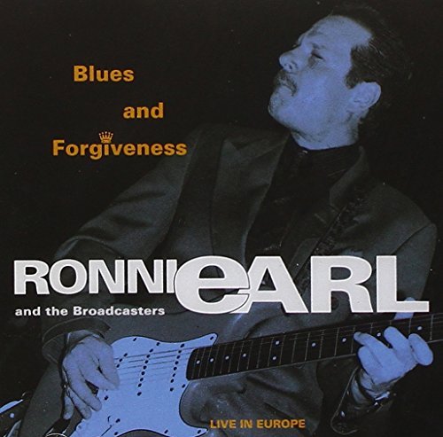 Ronnie Earl & The Broadcasters - Blues Guitar Virtuoso Live In Europe - Zortam Music