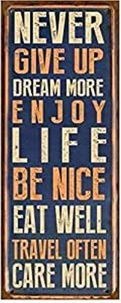 Sign - Never give up, dream more…