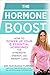 The Hormone Boost: How to Power Up Your 6 Essential Hormones for Strength, Energy, and Weight Loss by Natasha Turner