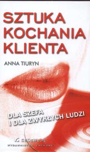 Sztuka kochania klienta