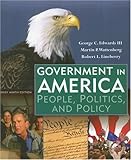 Government in America: People, Politics, and Policy, Brief Edition (9th Edition), George C. Edwards, Martin P. Wattenberg, Robert L. Lineberry, 0321442784