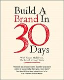 Build a Brand in 30 Days: With Simon Middleton, the Brand Strategy Guru
