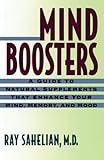 Mind Boosters: A Guide to Natural Supplements That Enhance Your Mind, Memory, and Mood cover