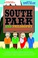 The Ultimate South Park and Philosophy: Respect My Philosophah!