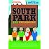 The Ultimate South Park and Philosophy: Respect My Philosophah!