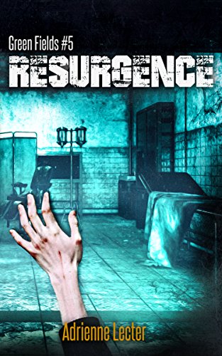 Resurgence (Green Fields, #5) - Adrienne Lecter