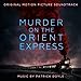 Murder on the Orient Express (Original Motion Picture Soundtrack)