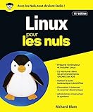 Linux 11e édition Pour les Nuls (POCHE NULS) (French Edition) by 