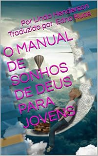 Livro O Manual de Sonhos de Deus Para Jovens