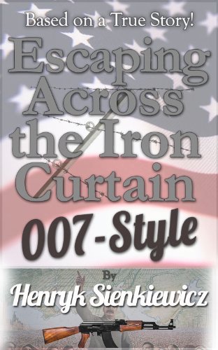Escaping Across the Iron Curtain 007 Style