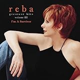 Reba McEntire - Greatest Hits Volume III: I'm A Survivor