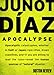 Apocalypse: What Disasters Reveal - Book by Junot Díaz