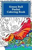 Simon Bull Pocket Coloring Book: Volume I Flowers (Simon Bull Pocket Coloring Books) (Volume 1) by Simon Bull