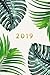 2019 | Weekly & Monthly Planner: Palm Leaves, January 2019 - December 2019, 6