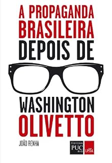 Livro A propaganda brasileira depois de Washington Olivetto