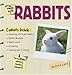 The Simple Guide to Rabbits by Bobbye Land