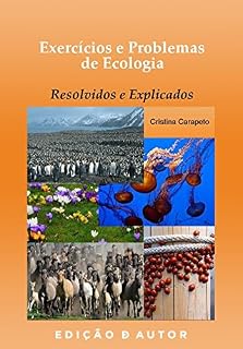 Livro Exercícios e Problemas de Ecologia (Resolvidos e Explicados)