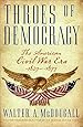 Throes of Democracy: The American Civil War Era 1829-1877