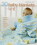 30 Baby Blankets to Knit-Ripples, Cables, Lace, Blocks, Miters and More, This Lovely Collection has by
