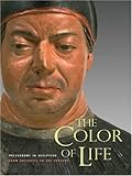 Image de The Color of Life: Polychromy in Sculpture from Antiquity to the Present