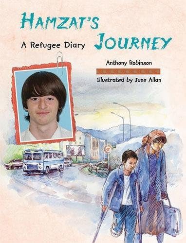 Hamzat's Journey: A Refugee Diary Hardcover – 10 Sept. 2009