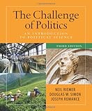 The Challenge of Politics: an Introduction to Political Science, 3rd Edition, Riemer, Neal and Simon, Douglas, 1604266392