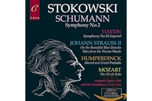Schumann: Symphony No. 2 / Haydn: Symphony No. 53 - Imperial / Humperdinck / J. Strauss II / Mozart ~ Stokowski