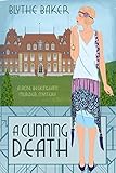 A Cunning Death (A Rose Beckingham Murder Mystery Book 3) by Blythe Baker