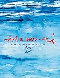 Zao Wou-Ki : Dans l'ultime bonheur de peindre 2000-2010 by 