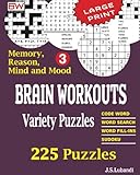 BRAIN WORKOUTS Variety Puzzles 3 (225 Puzzles for Effective Brain Exercise.) (Volume 3) by J S Lubandi